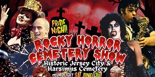 Rocky Horror PRIDE NIGHT AT THE JC CEMETERY!