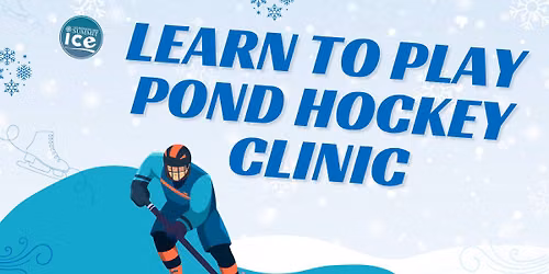 Learn to Play Pond Hockey Clinic