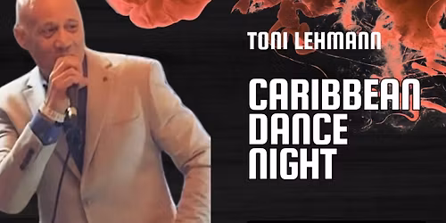 Caribbean Dance Night mit Toni Salas 💃🏻 Hutkonzert