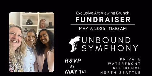 May 9th: Unbound Symphony\u2019s Exclusive Art Viewing Brunch (North Seattle)