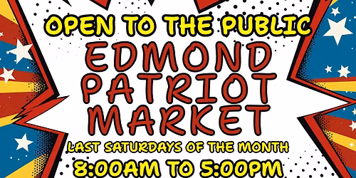 Edmond Patriot Market (formerly Swap Meet Saturdays)