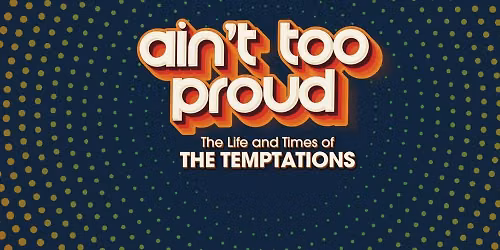 ACB's The Muny Tour: Ain't Too Proud