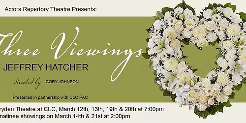 Three Viewings - Actors Repertory Theatre (ART)