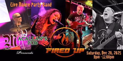 Fired Up Returns to Macallans for the Holidays!!