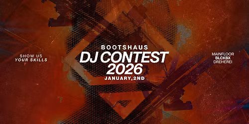 Bootshaus DJ Contest 2026!
