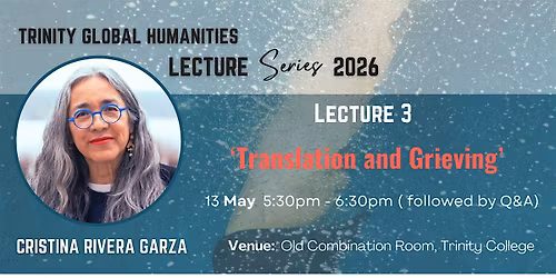 Translation and Grieving - By Cristina Rivera Garza