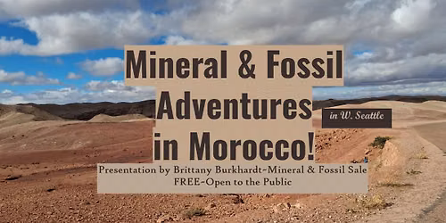 Geo-Adventures in Morocco Presentation & Sale (W. Seattle)