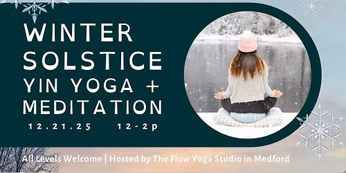 Winter Solstice Yin Yoga & Meditation with Brienne