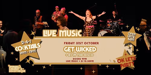 Live Music: GET WICKED  \/\/ Annabel\u2019s Cabaret & Discotheque