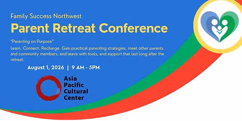 Parent Retreat Conference - Tacoma
