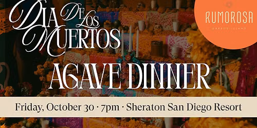 Dia de los Muertos - Agave Dinner