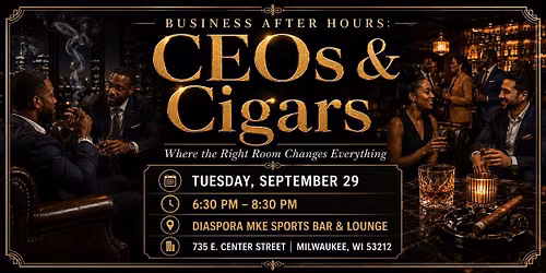 Business After Hours: CEOs & Cigars Where the Right Room Changes Everything