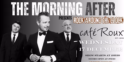 The Morning After presents \u201cRock Around the Clock\u201d - A 50\u2019s, 60\u2019s & 70\u2019s Tribute