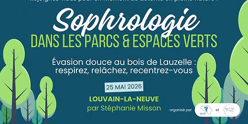 [COMPLET] Sophrologie dans les espaces verts \u2013 \u00c9vasion douce au bois de Lauzelle - S\u00e9ance gratuite