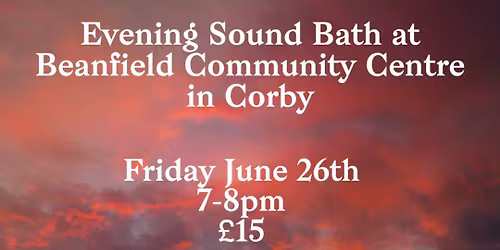 Evening Sound Bath at Beanfield Community Ctr