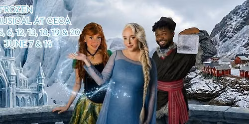 Disney\u2019s Frozen the Broadway Musical at CECA