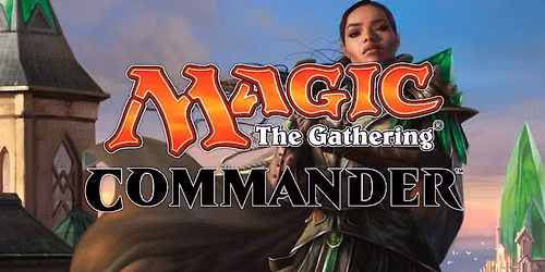 Friday Night Magic - Commander!