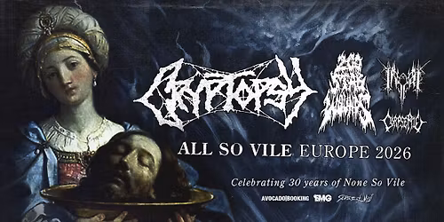 Cryptopsy "All So Vile" tour + special guests: 200 Stab Wounds + Inferi + Corpse Pile | Goldie