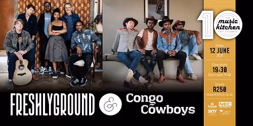 Freshlyground & Congo Cowboys live at The Music Kitchen 