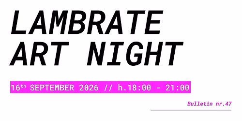 Lambrate  Art Night