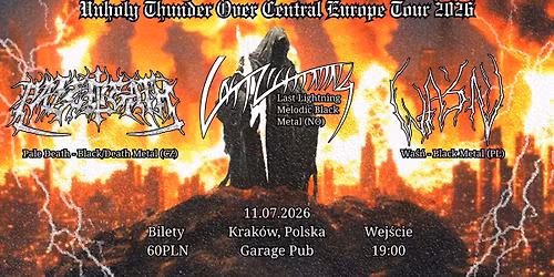 Last Lightning (NO) + Pale Death (CZ) + Wa\u015b\u0144 (PL) | Garage Pub, Krak\u00f3w 11.07.2026