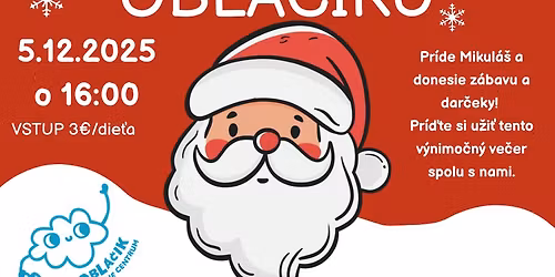 \ud83c\udf85\u2728 Mikul\u00e1\u0161 prich\u00e1dza do Obl\u00e1\u010dika! \u2728\ud83c\udf85