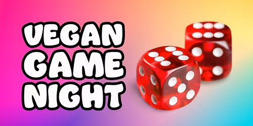 Vegan Game Night + Veganuary Planning Meeting!