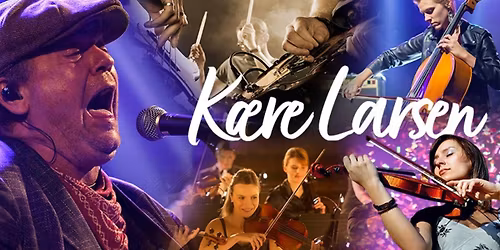 K\u00e6re Larsen \u2013 En hyllestkonsert til Kim Larsen