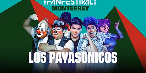 FIFA Fan Festival Monterrey - Los Payasonicos (Preferente)