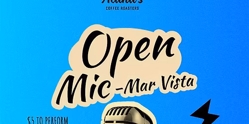 Alana's Open Mic - Mar Vista