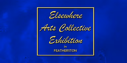 Elsewhere Arts Collective Exhibition - Artist Sign Up