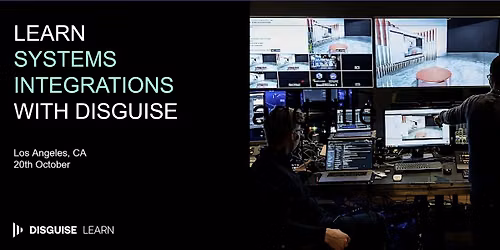 Disguise Systems Integration Workshop