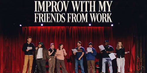 Ceara O'Sullivan & The Writers of SNL: Improv With My Friends From Work