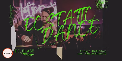 Manawa Ecstatic Dance, DJ Blase