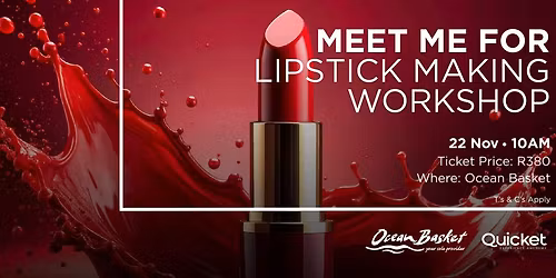 Meet Me For Lipstick Making Workshop