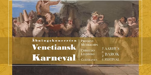 Venetiansk Karneval | \u00c5bningskoncerten