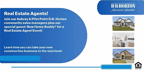 Aubrey\/Pilot Point New Home Buddy\u00ae Real Estate Agent Event!