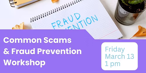 Common Scams & Fraud Prevention Workshop