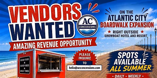ATLANTIC CITY BOARDWALK EXPANSION GRAND OPENING! VENDORS WANTED!