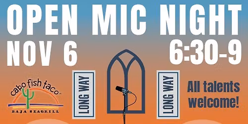 Open Mic Night at Long Way Brewing!