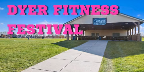 Dyer Fitness Festival