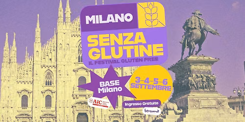 Milano Senza Glutine \u2022 Il Festival dal 3 al 6 Settembre 2026