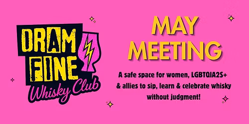 Dram Fine Whisky Club - May Meeting