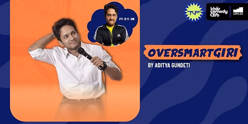OverSmartGiri ft. Aditya Gundeti: KCC