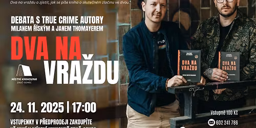 Dva na vra\u017edu | debata s true crime autory