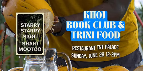 Khoj Book Club: Starry Starry Night (Trinidadian Edition)