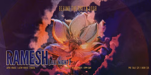 Behind The Green Door presents: RAMESH