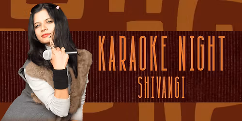 Friday Karaoke Night ft. SHIVANGI