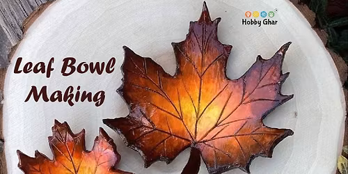 leaf Bowl making