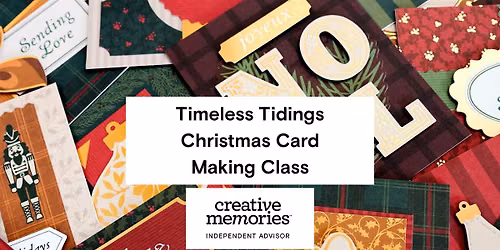 Timeless Tidings Christmas Card Making Class